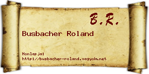 Busbacher Roland névjegykártya